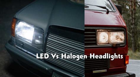 Halogen Headlamps vs LED: A Comprehensive Comparison