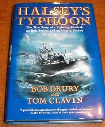 Halsey s Typhoon The True Story of a Fighting Admiral an Epic Storm and an Un Reader