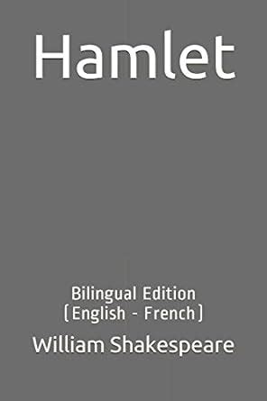 Hamlet Bilingual Edition English French Kindle Editon