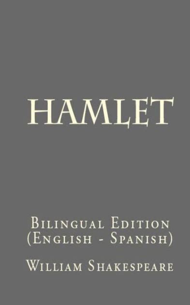 Hamlet Bilingual Edition English Spanish Reader