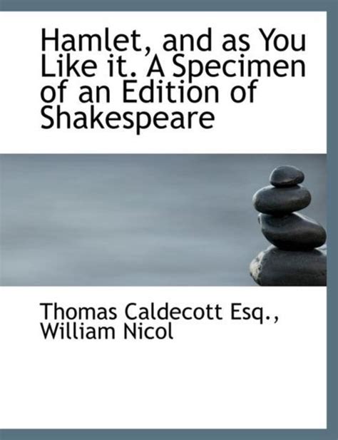 Hamlet and As You Like It A Specimen of an Edition of Shakespeare PDF