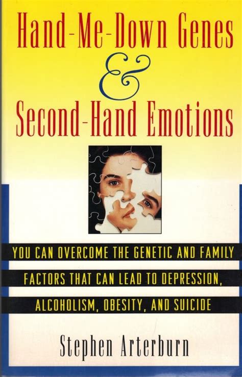 Hand Me Down Genes and Second-Hand Emotions Overcoming Genetic Condtn Alcohol Reader
