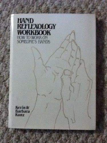 Hand Reflexology Workbook How to Work on Someone s Hands Doc