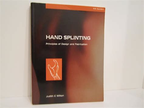 Hand Splintin Principles of Design and Fabrication Kindle Editon