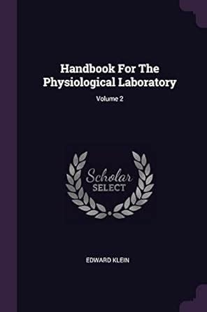 Handbook For The Physiological Laboratory Volume 2 Kindle Editon