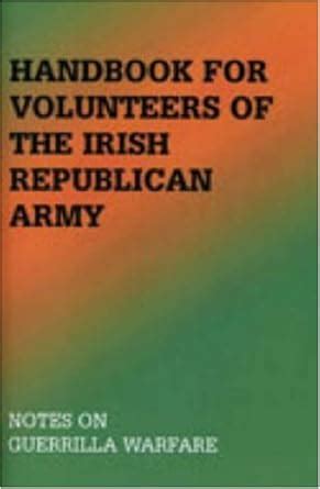 Handbook For Volunteers Of The Irish Republican Army Notes On Guerrilla Warfare Kindle Editon