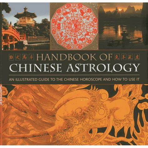 Handbook Of Chinese Astrology An Illustrated Guide To the Chinese Horoscope and How to Use It Epub