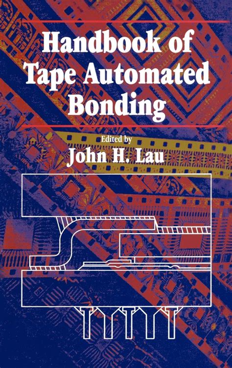 Handbook Of Tape Automated Bonding 1st Edition Reader