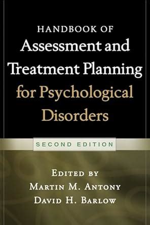 Handbook of Assessment and Treatment Planning for Psychological Disorders 2 e Reader