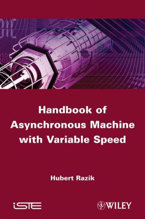 Handbook of Asynchronous Machines With Variable Speed Epub