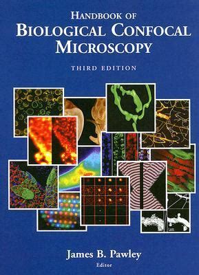 Handbook of Biological Confocal Microscopy 3rd Edition Epub