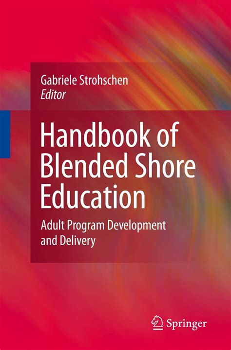 Handbook of Blended Shore Education Adult Program Development and Delivery 1st Edition Kindle Editon