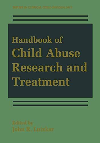 Handbook of Child Abuse Research and Treatment 1st Edition Reader