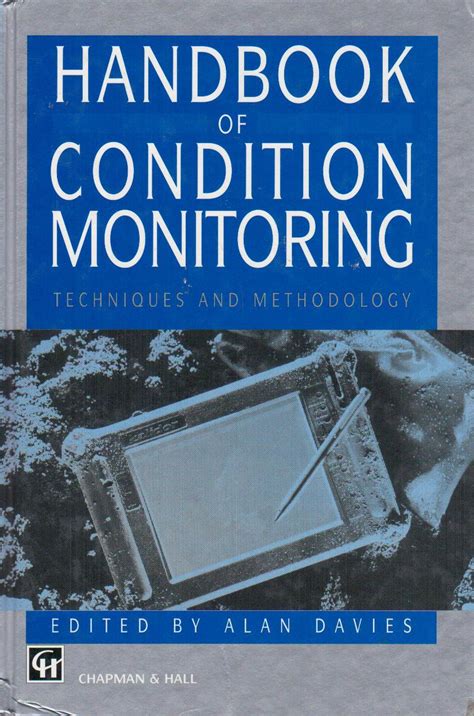 Handbook of Condition Monitoring Techniques and Methodology 1st Edition Reader