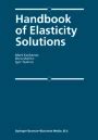 Handbook of Elasticity Solutions 1st Edition Kindle Editon