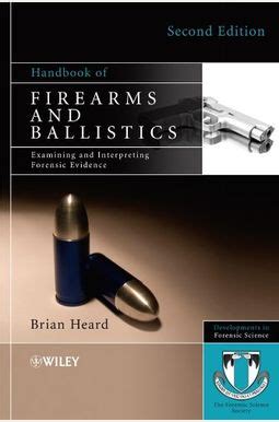 Handbook of Firearms and Ballistics: Examining and Interpreting Forensic Evidence Ebook PDF