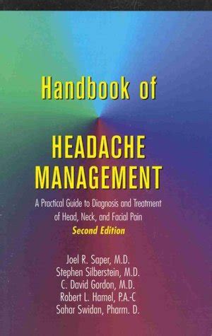 Handbook of Headache Management A Practical Guide to Diagnosis and Treatment of Head, Neck and Faci Kindle Editon