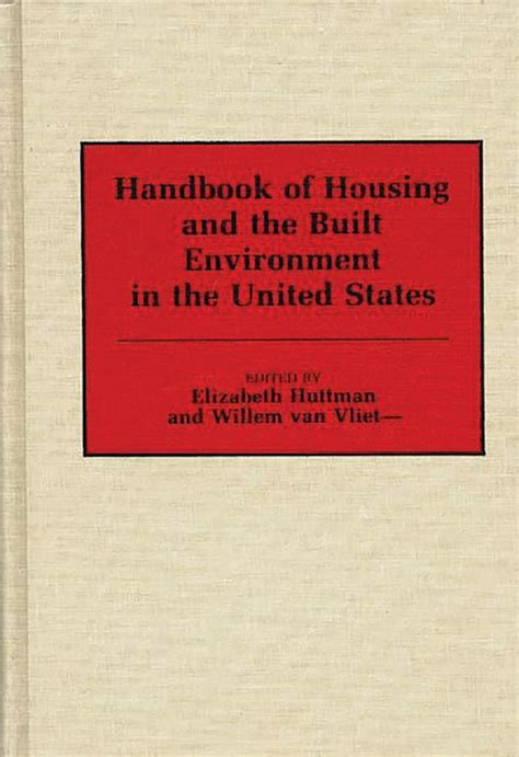 Handbook of Housing and the Built Environment in the United States PDF