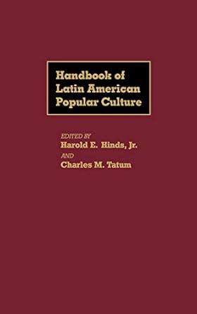 Handbook of Latin American Popular Culture PDF