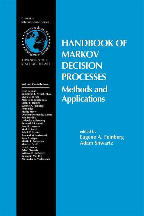 Handbook of Markov Decision Processes Methods and Applications 1st Edition Reader