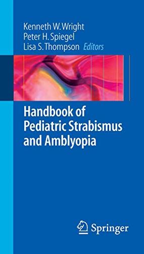 Handbook of Pediatric Strabismus and Amblyopia 1st Edition Kindle Editon