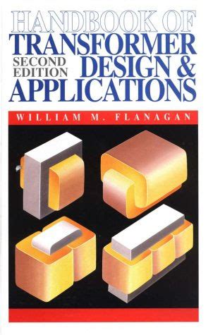 Handbook of Transformer Design and Applications 2nd Edition Reader
