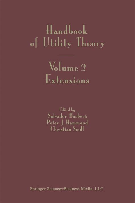 Handbook of Utility Theory Volume 2 : Extensions 1st Edition Epub