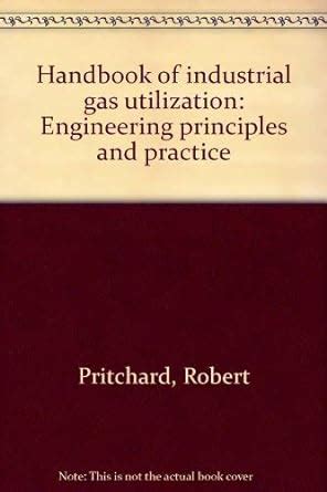Handbook of industrial gas utilization Engineering principles and practice Kindle Editon