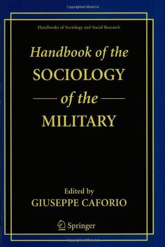 Handbook of the Sociology of the Military 1st Edition Reader