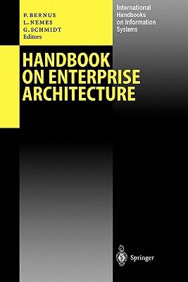 Handbook on Enterprise Architecture 1st Edition Reader