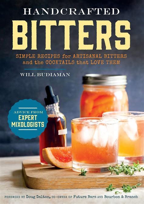 Handcrafted Bitters Simple Recipes for Artisanal Bitters and the Cocktails that Love Them Epub