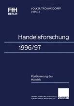 Handelsforschung 1996/97. Positionierung des Handels. PDF