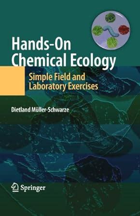 Hands-On Chemical Ecology Simple Field and Laboratory Exercises Doc