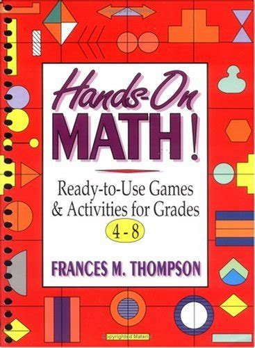 Hands-On Math!: Ready-To-Use Games & Activities for Grades 4-8 Epub