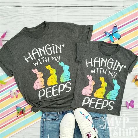 Hangin' with My Peeps Shirt: The Ultimate Guide to Expressing Your Squad's Spirit