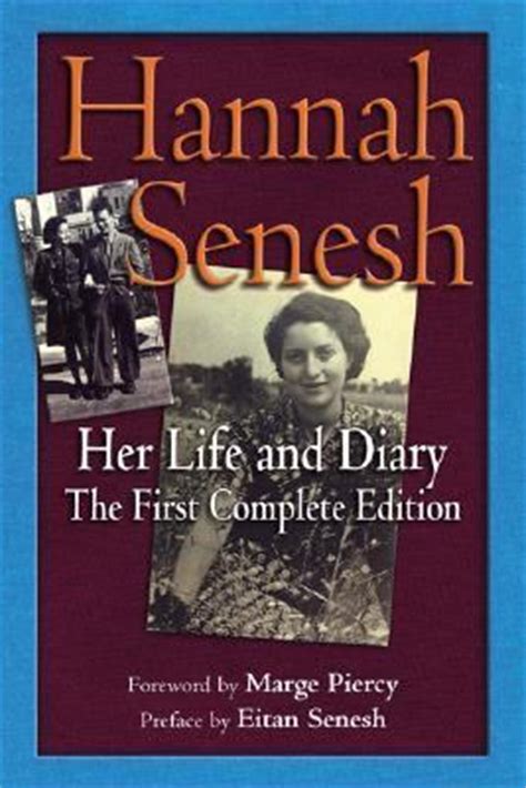 Hannah Senesh Her Life and Diary the First Complete Edition Reader