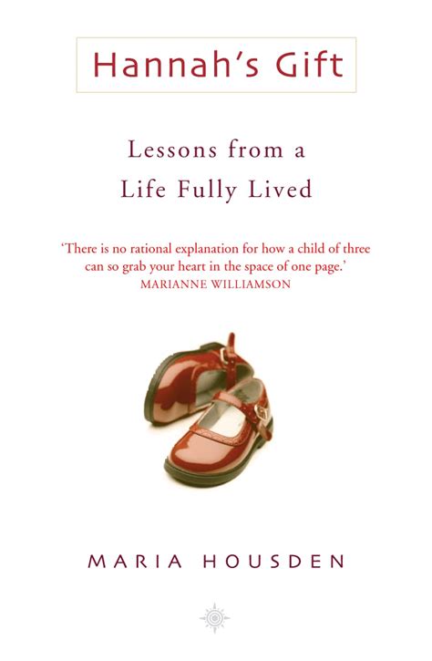 Hannah s Gift Lessons from a Life Fully Lived Kindle Editon