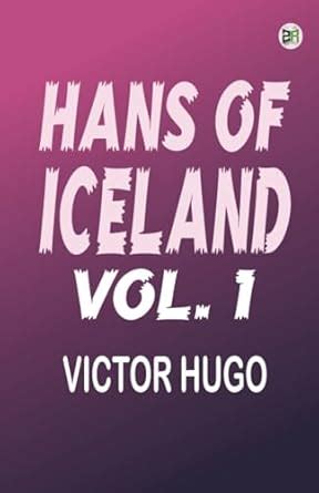 Hans of Iceland in Two Volumes Vol 1 Reader