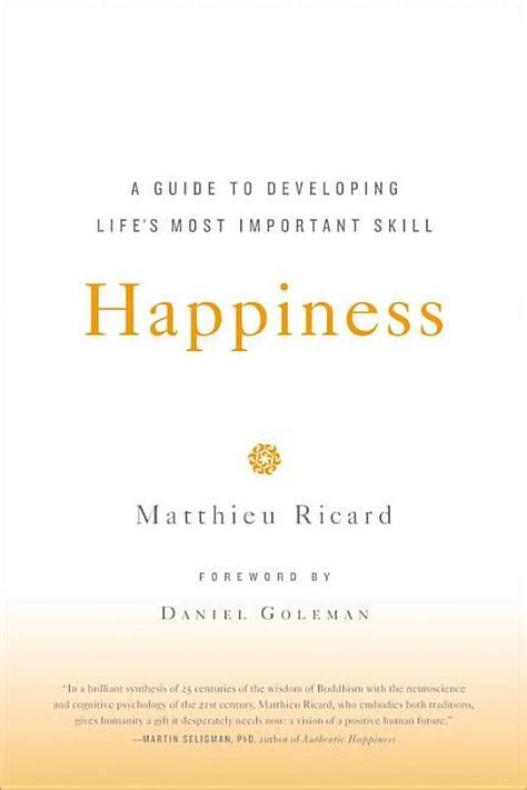 Happiness A Guide to Developing Life s Most Important Skill Epub