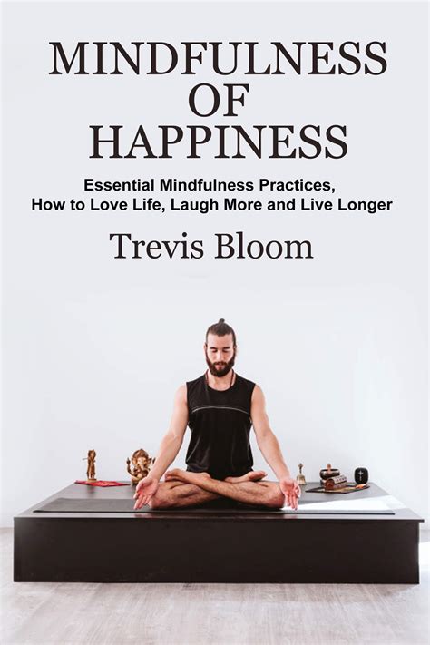 Happiness Essential Mindfulness Practices PDF