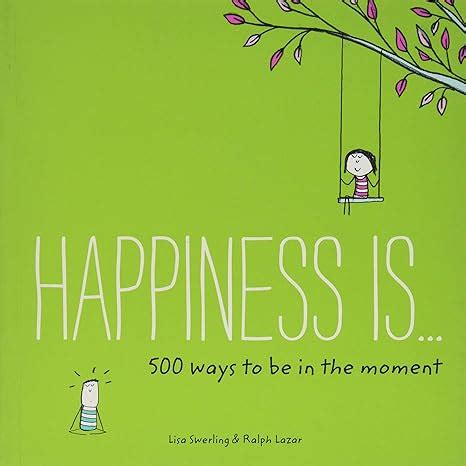 Happiness Is 500 Ways to Be in the Moment Epub