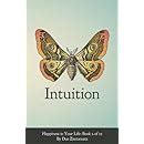 Happiness in Your Life Book Two Intuition Volume 2