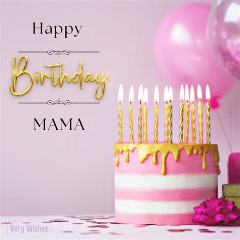 Happy Birthday Wishes Mama: Express Your Love in Unforgettable Ways