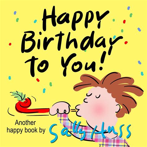 Happy Birthday to You Delightful Rhyming Bedtime Story Children s Picture Book About Celebrating Every Day