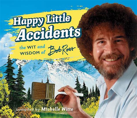 Happy Little Accidents The Wit and Wisdom of Bob Ross Doc