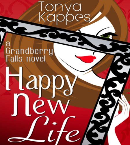 Happy New Life A Clean Romance Grandberry Falls Series Book Two Reader