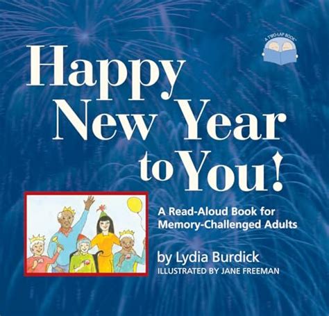 Happy New Year to You!: A Read-Aloud Book for Memory-Challenged Adults (Two-Lap Books) PDF