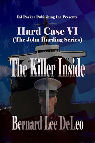 Hard Case 6 The Killer Inside John Harding Series Reader