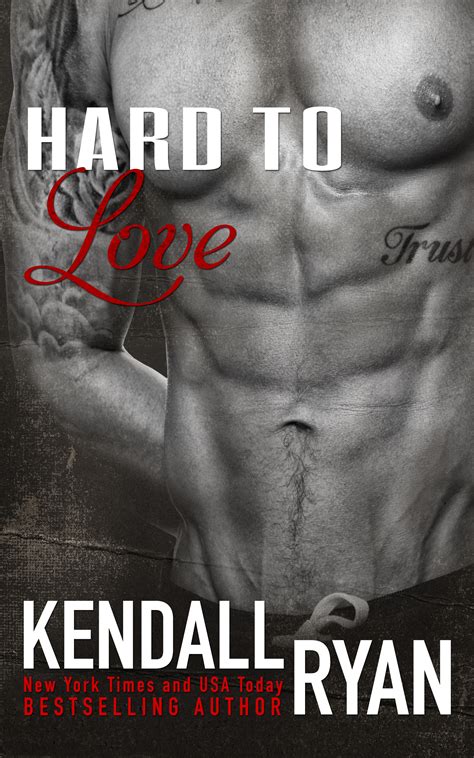 Hard to Love - Kendall Ryan Ebook PDF