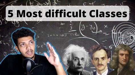 Hardest Physics Classes That Will Challenge Your Intellect